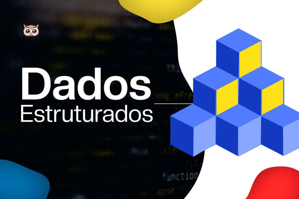 Ilustrações e grafismos coloridos ao redor do texto "dados estruturados".